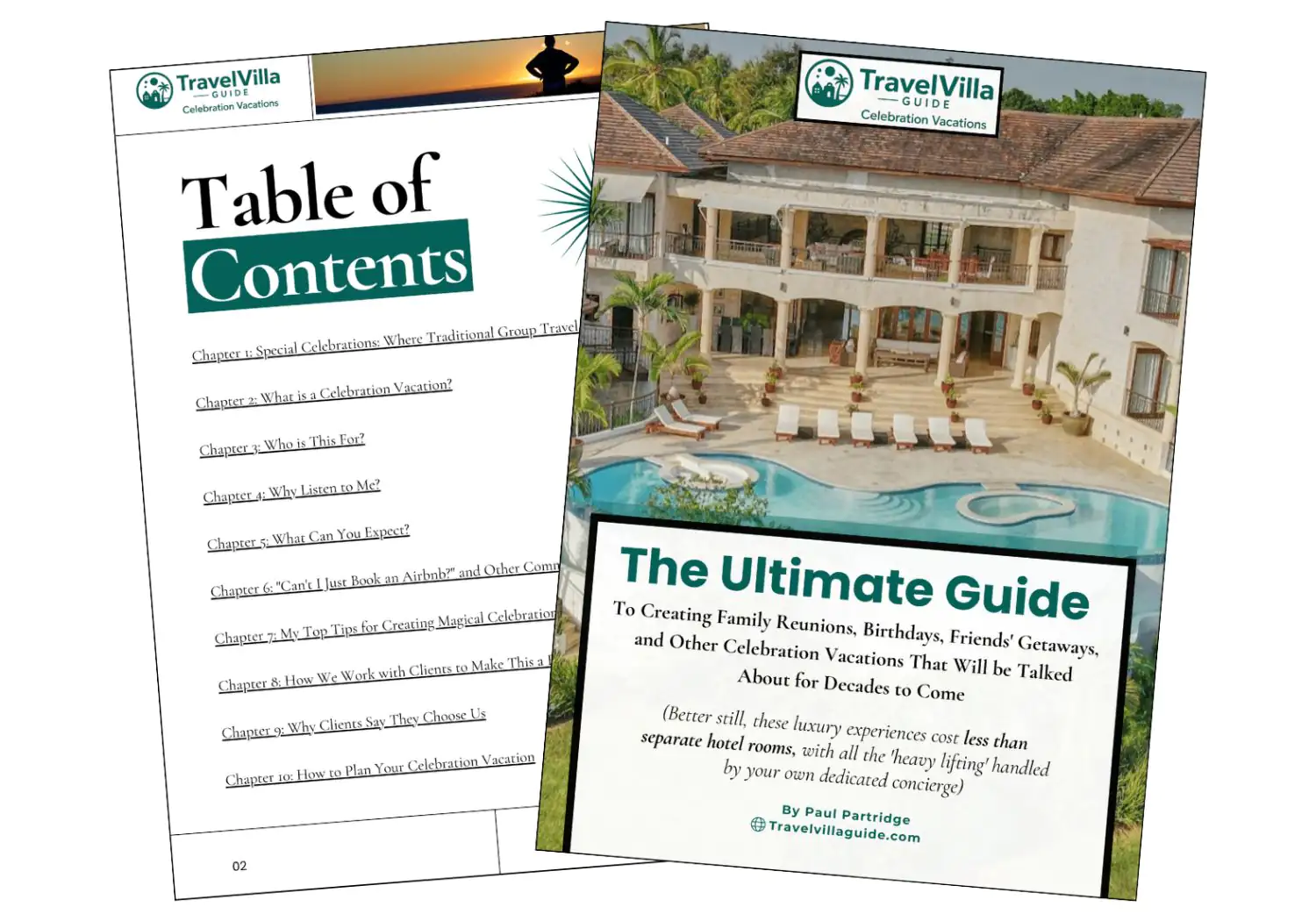 The ultimate guide to creating family reunions, birthdays, friends’ getaways, and other celebration vacations that will be talked about for decades to come